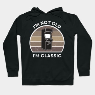 I'm not old, I'm Classic | Arcade | Retro Hardware | Vintage Sunset | Gamer girl | '80s '90s Video Gaming Hoodie
